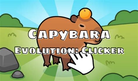 y 8 games|Capybara Evolution: Clicker .